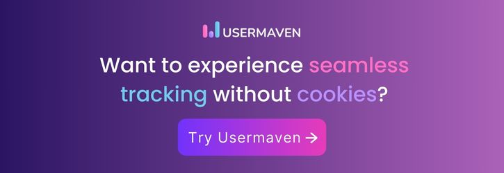 Try Usermaven for cookieless tracking