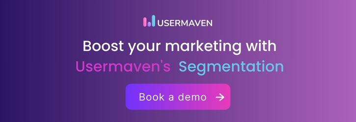 Boost your marketing with Usermaven's segmentation