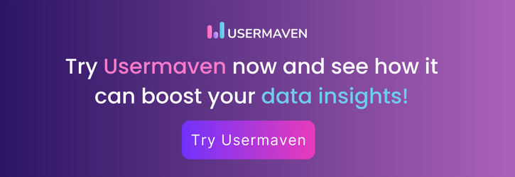 Try Usermaven for easy data insights.