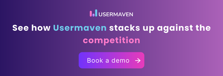 See how Usermaven stacks up againts the competition. Book a demo