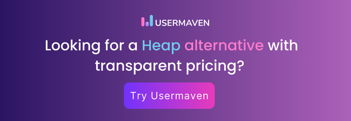 Looking for a Heap alternative- Try Usermaven.